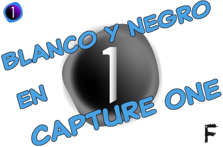 Blanco Y Negro Con Capture One. Curso Tutorizado