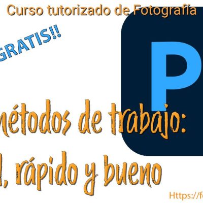 Curso de Photshop. Los 3 métodos de trabajo