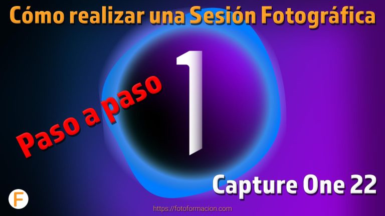 Paso A Paso Para Realizar Una Sesión Fotográfica En Capture One