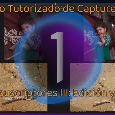 Fotos de suscriptores III. Edición y consejos