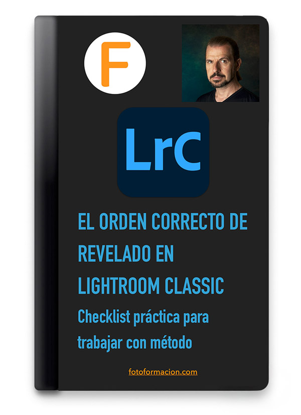 Guía Cómo Revelar En Lightroom Classic Siguiendo El Orden Correcto