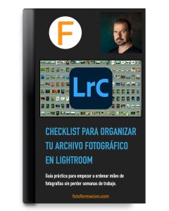 Checklist Para Organizar Tu Archivo Fotográfico En Lightroom